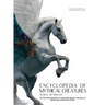 Encyclopedia of Mythical Creatures - Global Mythology: An Illustrated Bestiary of Legendary Beasts, Monsters & Spirits from Around the World.