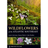 Wildflowers of the Atlantic Southeast