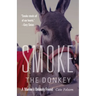 Smoke the Donkey: A Marine's Unlikely Friend