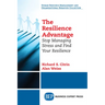 The Resilience Advantage: Stop Managing Stress and Find Your Resilience