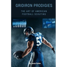 Gridiron Prodigies: The Art of Scouting in American Football