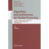Algorithms and Architectures for Parallel Processing, Part 1: 11th International Conference, ICA3PP 2011, Melbourne, Australia, October 24-26, 2011, P