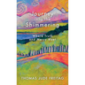 Journey into the Shimmering: Where Truth and Mercy Meet