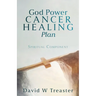 God Power Cancer Healing Plan: Spiritual Component