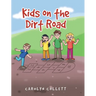 Kids on the Dirt Road