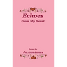 Echoes From My Heart