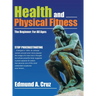 Health and Physical Fitness: The Beginner: for All Ages
