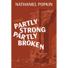 Partly Strong, Partly Broken