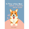 50 Things to Know About... Owning a Pembroke Welsh Corgi