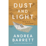 Dust and Light: On the Art of Fact in Fiction
