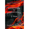 Raventower & Merriweather 2: War