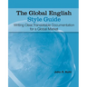 The Global English Style Guide: Writing Clear, Translatable Documentation for a Global Market