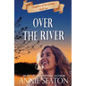 Over the River