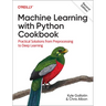 Machine Learning with Python Cookbook: Practical Solutions from Preprocessing to Deep Learning