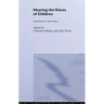 Hearing the Voices of Children: Social Policy for a New Century