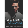 Guarding the Billionaire