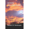 Mystic Yellowstone