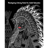 Thanksgiving Coloring Books For Adults Relaxation: Perfect for Thanksgiving Gift