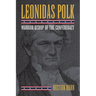 Leonidas Polk: Warrior Bishop of the Confederacy