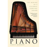 Piano: The Making of a Steinway Concert Grand