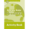 Read and Discover Level 3 How We Make Products Activity Book
