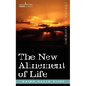The New Alinement of Life