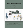 Miss Missy's School: Book I: A Pack of Farm Dogs Starts a School