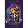 The Fire Apprentice: A Fairy Tale with Benefits