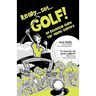 Ready, Set, Golf! an Essential Guide for Young Golfers