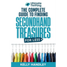 Ultimate Thrifting - The Complete Guide to Finding Secondhand Treasures for Less
