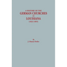 History of the German Churches in Louisiana (1823-1893). German-American Tricentennial, 1683-1983