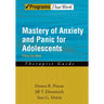 Mastery of Anxiety and Panic for Adolescents: Riding the Wave, Therapist Guide