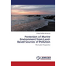 Protection of Marine Environment from Land-Based Sources of Pollution