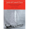 Junks of Central China: The Spencer Collection of Models at Texas A&M University