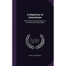 A Repertory of Gonorrhoea: With the Concomitant Symptoms of the Genital and Urinary Organs