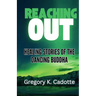 Reaching Out - Healing Stories of the Dancing Buddha