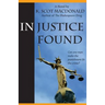 In Justice Found