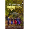 A Promised Tomorrow: The Yoder Family Saga Prequel