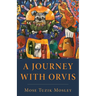 A Journey with Orvis