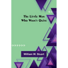 The Little Man Who Wasn't Quite