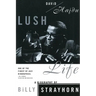 Lush Life: A Biography of Billy Strayhorn