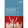 Populists and the Pandemic: How Populists Around the World Responded to Covid-19