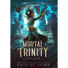 Mortal Trinity