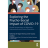 Exploring the Psycho-Social Impact of COVID-19: Global Perspectives on Behaviour, Interventions and Future Directions