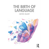 The Birth of Language