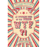 WTF?!: An Economic Tour of the Weird