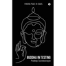 Buddha In Testing: Finding Peace In Chaos