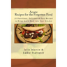 Acorn: Recipes for the Forgotten Food: 25 Nutritious, Delicious & Easy Recipes to Bring Acorn Back into Your Kitchen