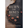 Burn the Boxes: Becoming Who God Has Called You to Be as a Pastor's Wife