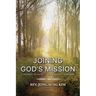 Joining God's Mission: A Journey of Faith, Collaboration, and Hope